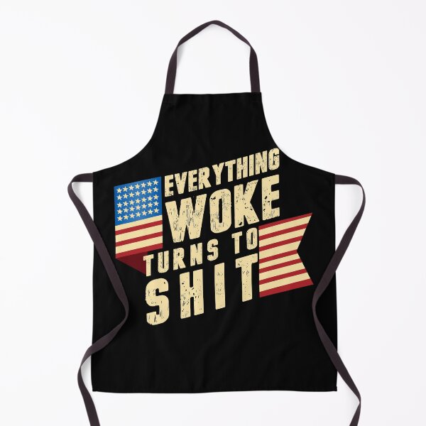 Item preview, Everything Woke Turns to Shit Funny Political Design designed and sold by trendyzcom.
