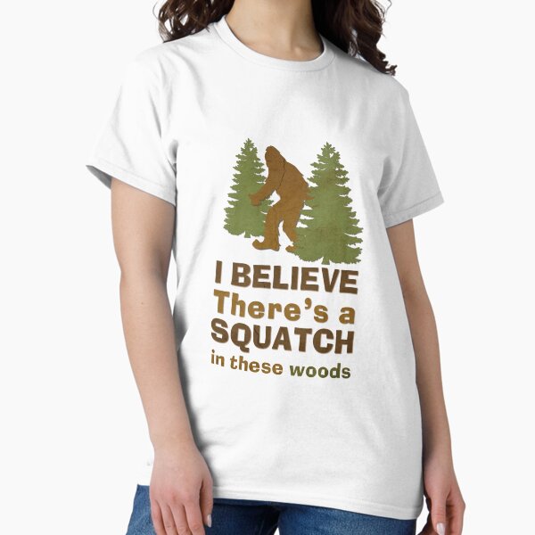 Item preview, I Believe There's a Squatch in These Woods designed and sold by guert.