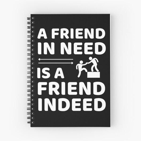 Item preview, Friend In Need Is A Friend Indeed - Friendship Quotes designed and sold by ExploreTheStore.