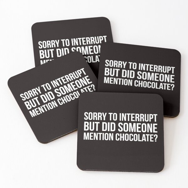 Item preview, Sorry to interrupt designed and sold by Slogans4u.