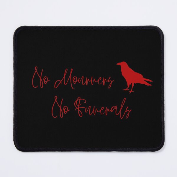 Item preview, No Mourners No Funerals Six of Crows Leigh Bardugo designed and sold by nerdgurllreadz.