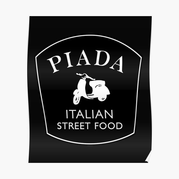 "Piada Italian Street Food" Poster for Sale by CorentinTolisso Redbubble