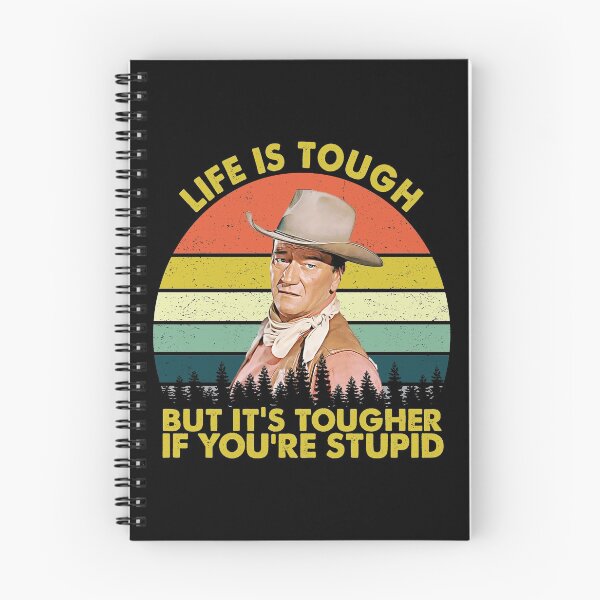 Item preview, John Wayne Life Is Tough But It's Tougher If You're Stupid Vintage designed and sold by LiborHladik.