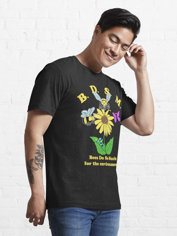 boksning indad Indsprøjtning BDSM Bees Do So Much For The Environment" Essential T-Shirt for Sale by  jeremy45collier | Redbubble