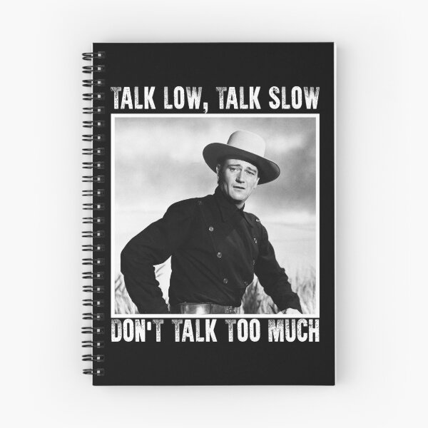 Item preview, John Wayne Talk Low Talk Slow designed and sold by LiborHladik.