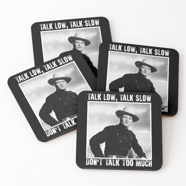 Item preview, John Wayne Talk Low Talk Slow designed and sold by LiborHladik.