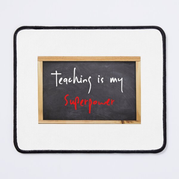 Item preview, Teaching Is My Superpower designed and sold by Peak-Clothing.
