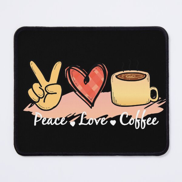Item preview, Peace Love Coffee Peace Sign Heart Coffee Lovers Design designed and sold by enjoytheshirt.