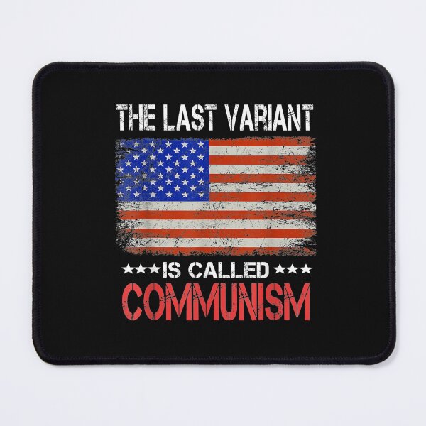 Artikelvorschau, The last Variant Is Called Communism US Flag T-Shirt entworfen und verkauft von Ortega-Blue.