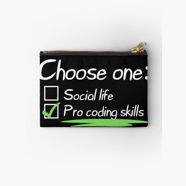 Item preview, Choose one: Social life  or Pro coding skills - Funny designed and sold by Programmer's  Life and Humor.