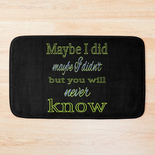 Item preview, maybe I did maybe I didn't designed and sold by CottagePop.