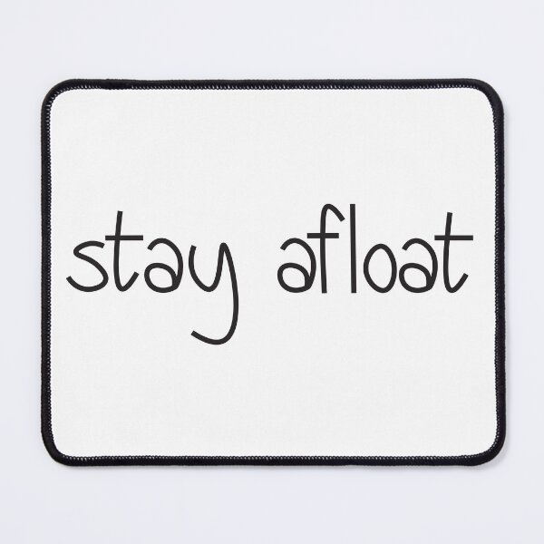 Item preview, Stay Afloat Black Text Art designed and sold by lineartdesigns.