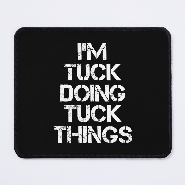 Item preview, Tuck Name T Shirt - I'm Tuck Doing Tuck Things Name Gift Item Tee designed and sold by learkemili.