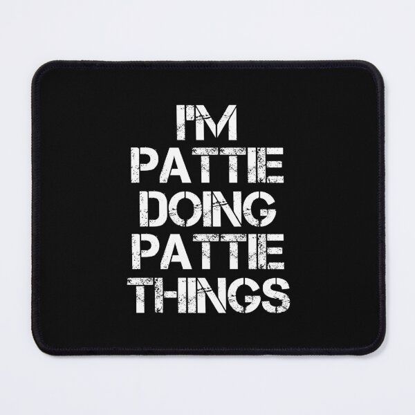 Item preview, Pattie Name T Shirt - I'm Pattie Doing Pattie Things Name Gift Item Tee designed and sold by oltonomer8.