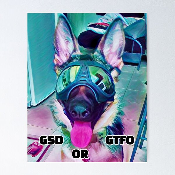 Item preview, GSD or GTFO - German Shepherd Portrait designed and sold by Wisdi.