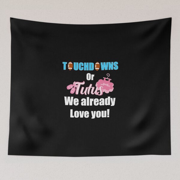 Item preview, Touchdown Or Tutus We Already Love You Gender Reveal Shirt designed and sold by slinkardru.
