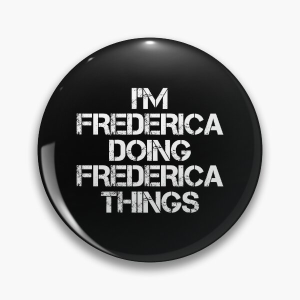 Item preview, Frederica Name T Shirt - I'm Frederica Doing Frederica Things Name Gift Item Tee designed and sold by emorestste.