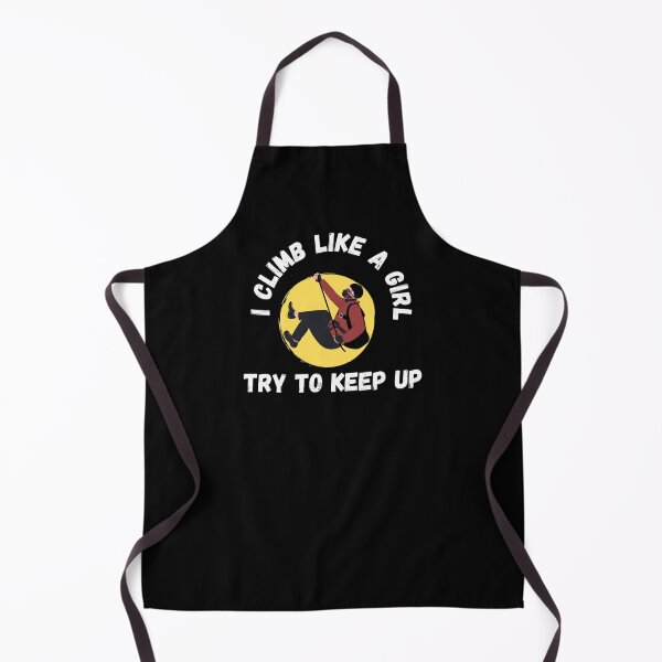 Item preview, I climb like a girl, try to keep up designed and sold by Ila Mandlik.