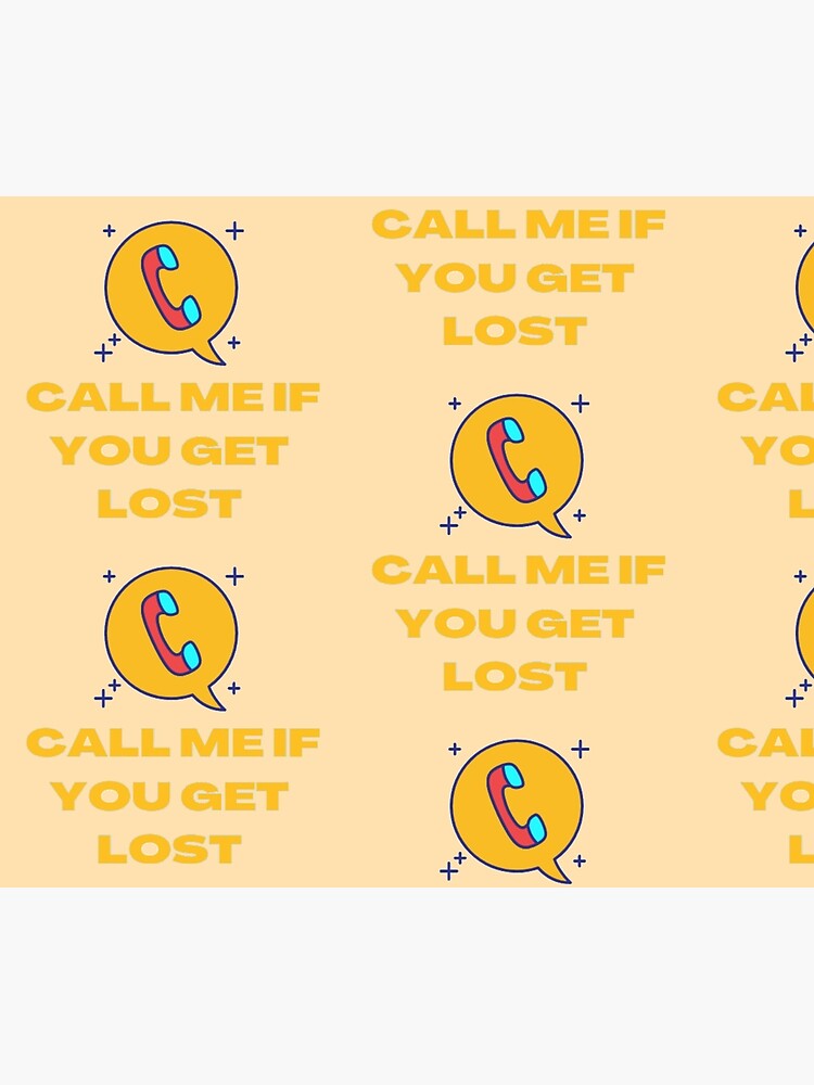 call-me-if-you-get-lost-tapestry-for-sale-by-imtiyaz9661-redbubble