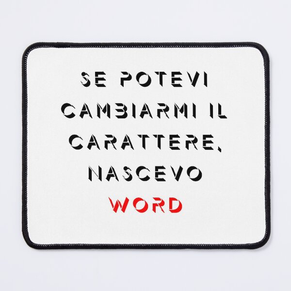 Item preview, SE POTEVI CAMBIARMI IN CARATTERE NASCEVO “WORD" designed and sold by GudNius.