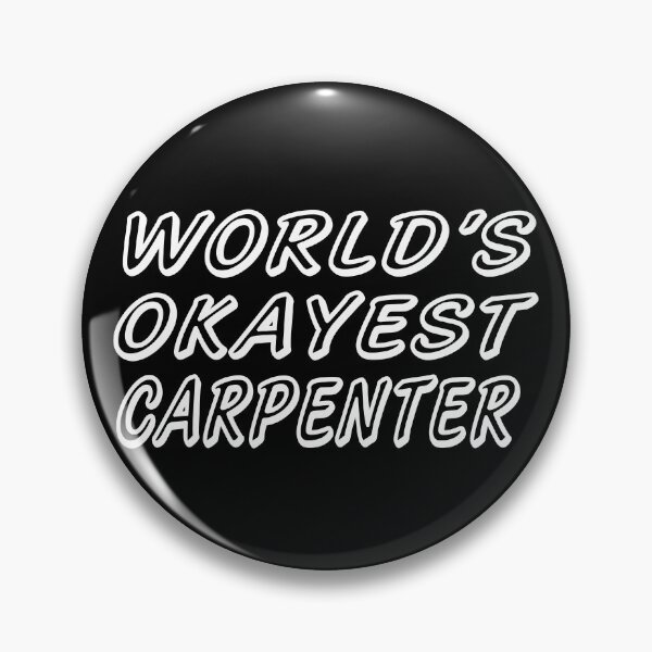Item preview, WORLD'S OKAYEST CARPENTER designed and sold by T-shirtgallery.