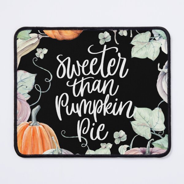 Item preview, Sweeter than pumpkin pie designed and sold by ElenaDanilo.