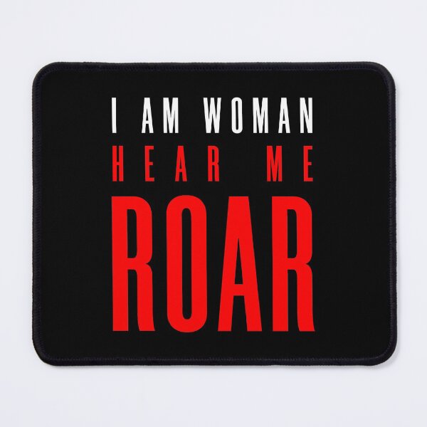 Item preview, I am Woman. HEAR ME ROAR (Girl power quote) designed and sold by frikybomb.