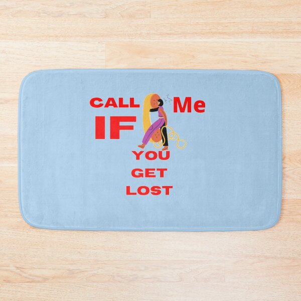 Item preview, call me if you get lost designed and sold by imtiyaz9661.