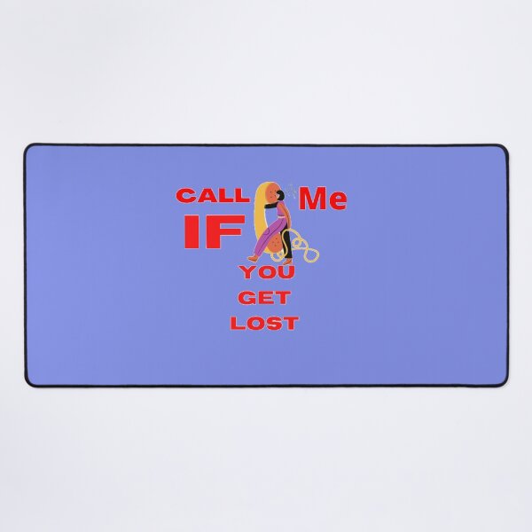 Item preview, call me if you get lost designed and sold by imtiyaz9661.
