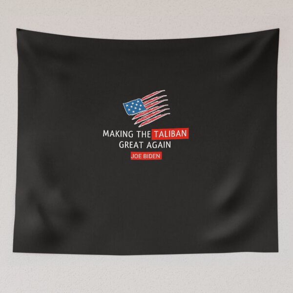 Item preview, Joe Biden Making The Taliban Great Again designed and sold by SarahMohanad.