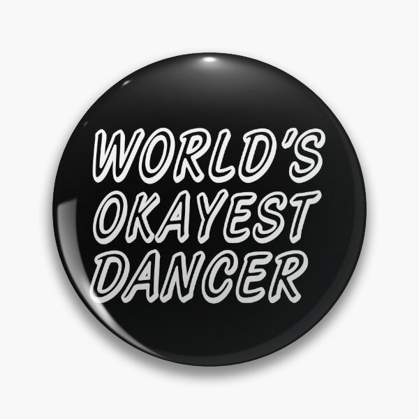 Item preview, WORLD'S OKAYEST DANCER designed and sold by T-shirtgallery.