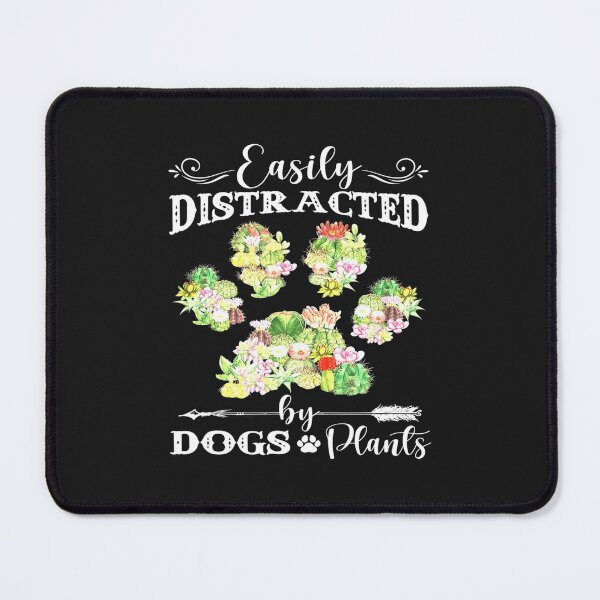 Item preview, Easily distracted by dogs and plants catus dog designed and sold by JudithPre11.