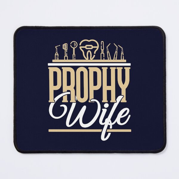 Item preview, Prophy Wife Dental Hygienist designed and sold by jaygo.