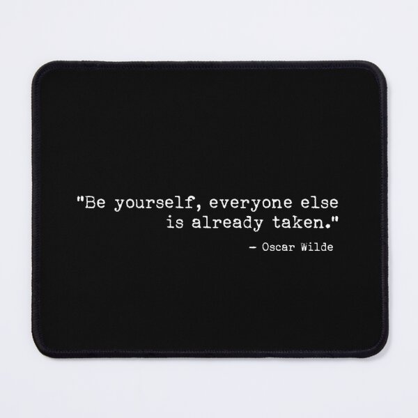 Item preview, Be yourself, everyone else is already taken Oscar Wilde designed and sold by TheLemonBox.