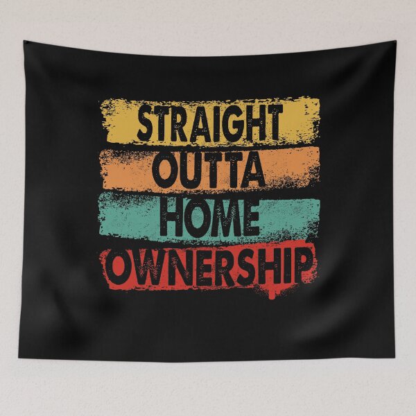 Item preview, STRAIGHT OUTTA HOME OWNERSHIP designed and sold by polonisisi41.