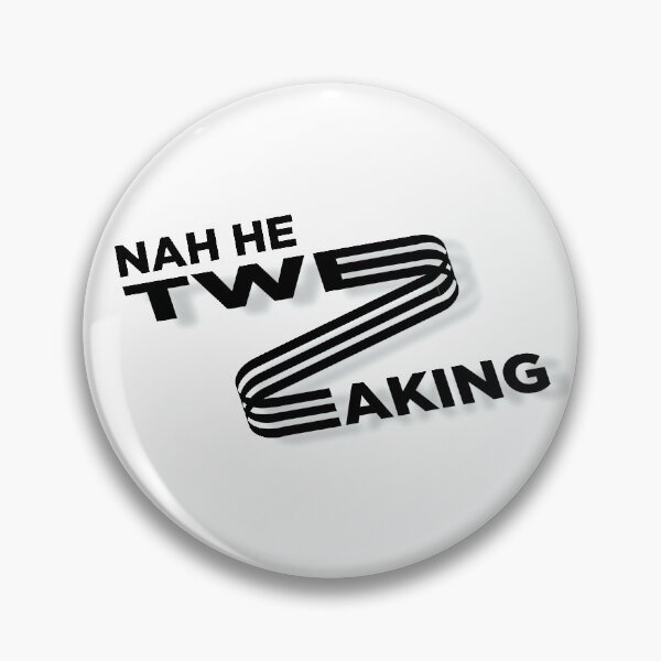 Item preview, Nah He Tweakin 2 designed and sold by 36dwilson.