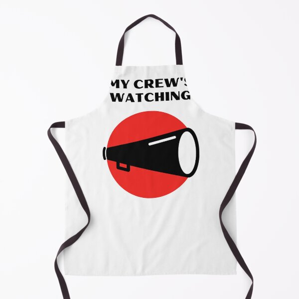 Item preview, Funny MY CREW'S IS WATCHING watching design. designed and sold by A Rehman.