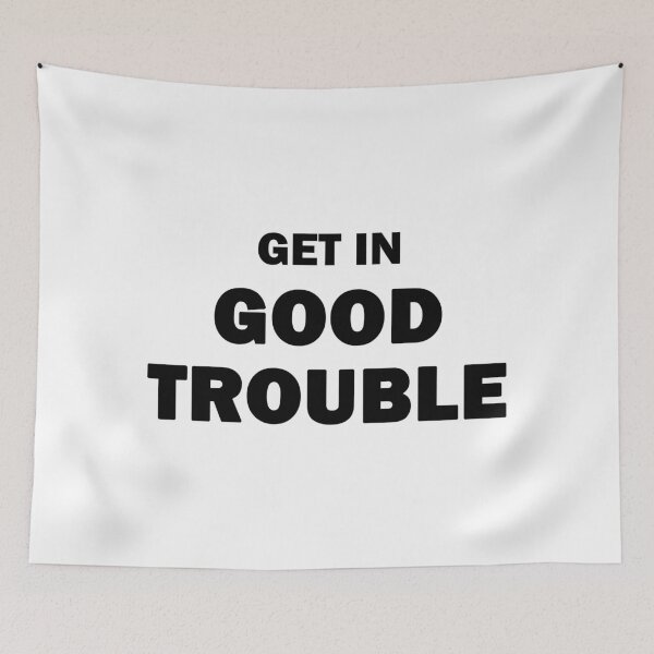 Item preview, Good Trouble designed and sold by ValentinaHramov.