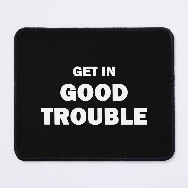Item preview, Good Trouble designed and sold by ValentinaHramov.
