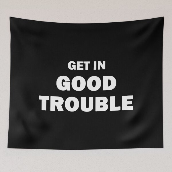 Item preview, Good Trouble designed and sold by ValentinaHramov.