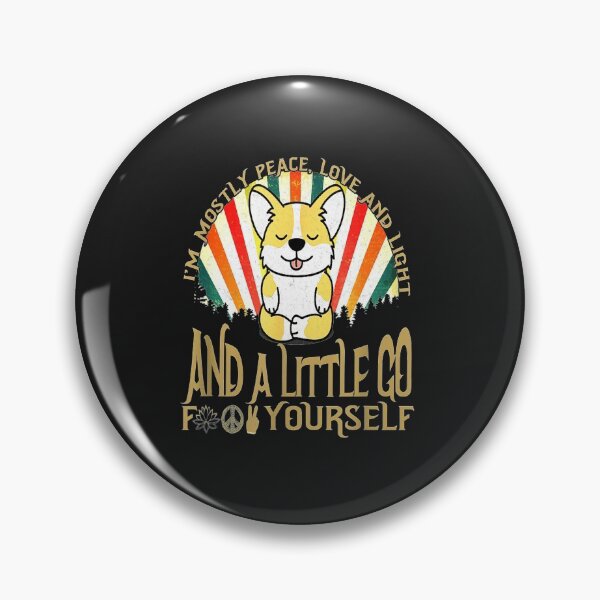 Item preview, Funny Corgi Dog Yoga I'm Mostly Peace Love and Light design designed and sold by JudithPre11.