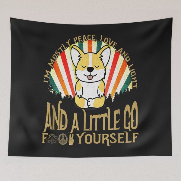 Item preview, Funny Corgi Dog Yoga I'm Mostly Peace Love and Light design designed and sold by JudithPre11.