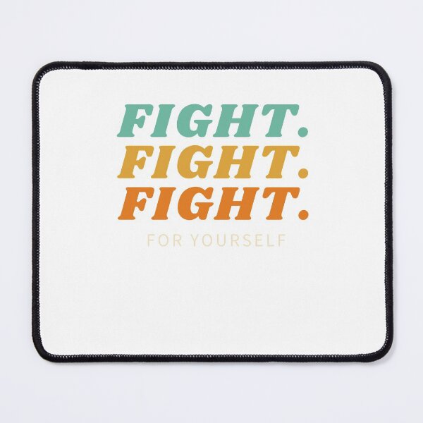 Item preview, Motivational Fight for yourself design designed and sold by A Rehman.
