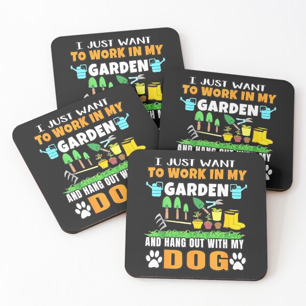 Item preview, I Just Want To Work In My Garden And Hang Out With Dog designed and sold by JudithPre11.