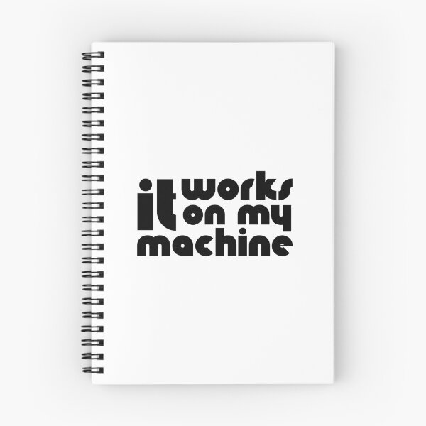 Item preview, It Works On My Machine designed and sold by quoteedesigns.