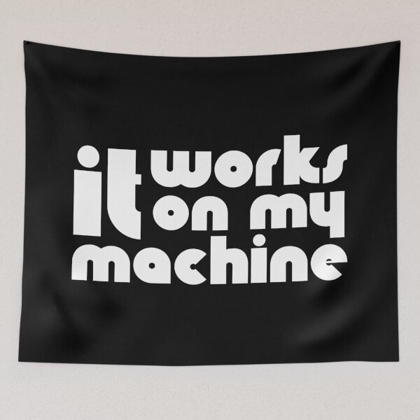 Item preview, It Works On My Machine (Black) designed and sold by quoteedesigns.