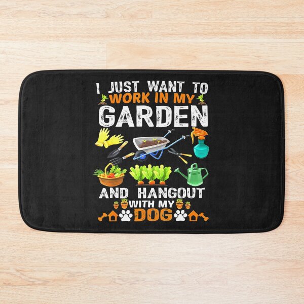 Item preview, I Just Want To Work In My Garden And Hangout With Dog designed and sold by JudithPre11.