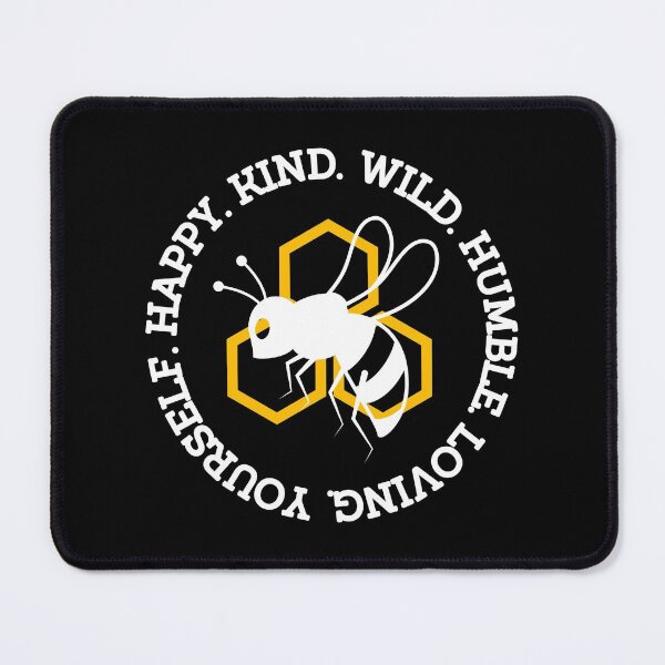 Item preview, Bee Happy. Kind. Wild. Humble. Loving. Yourself designed and sold by JustGift.