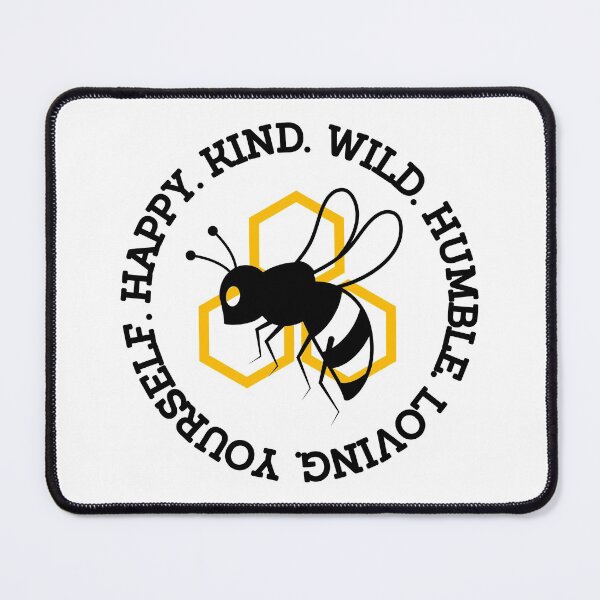 Item preview, Bee Happy. Kind. Wild. Humble. Loving. Yourself designed and sold by JustGift.