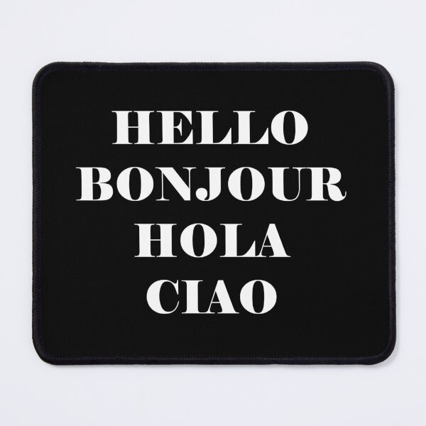 Item preview, Hello Bonjour Hola Ciao designed and sold by kapotka.